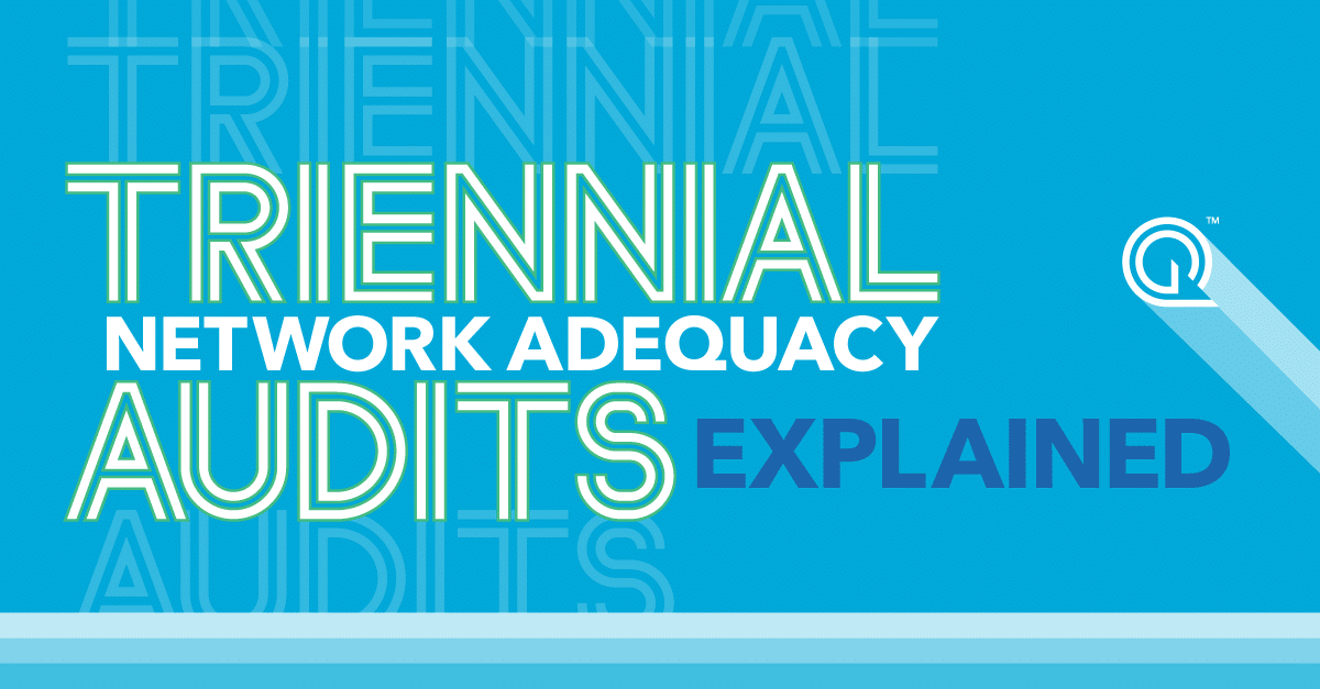 Triennial Network Adequacy Audits Explained: Insights for Medicare Advantage Organizations