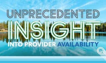 Unprecedented Insight Into Provider Availability How Quest Analytics Helped a State Regulator with Health Plan Oversight